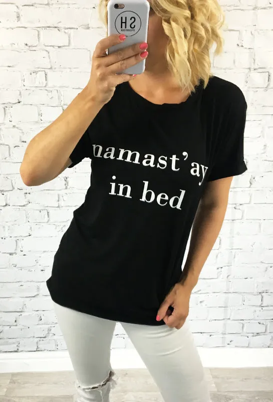 Black "Namast'ay In Bed" Slogan T-Shirt